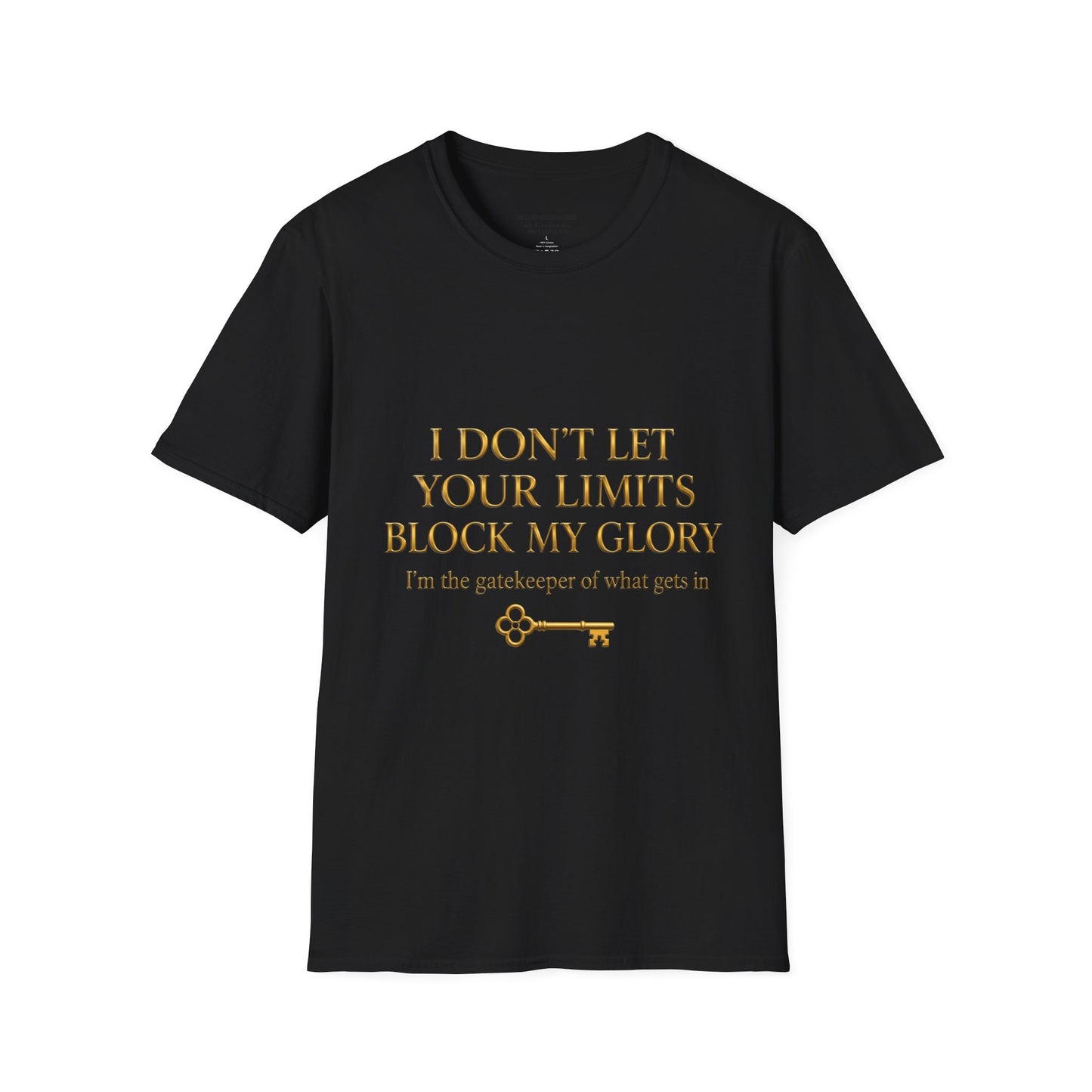 ✨ Your Limits Don’t Block My Glory ✨ T-shirt
