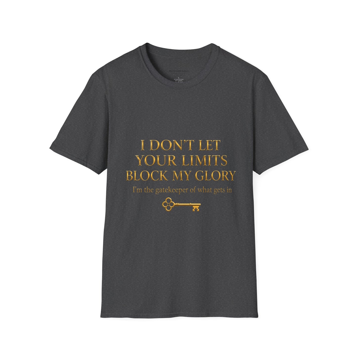 ✨ Your Limits Don’t Block My Glory ✨ T-shirt