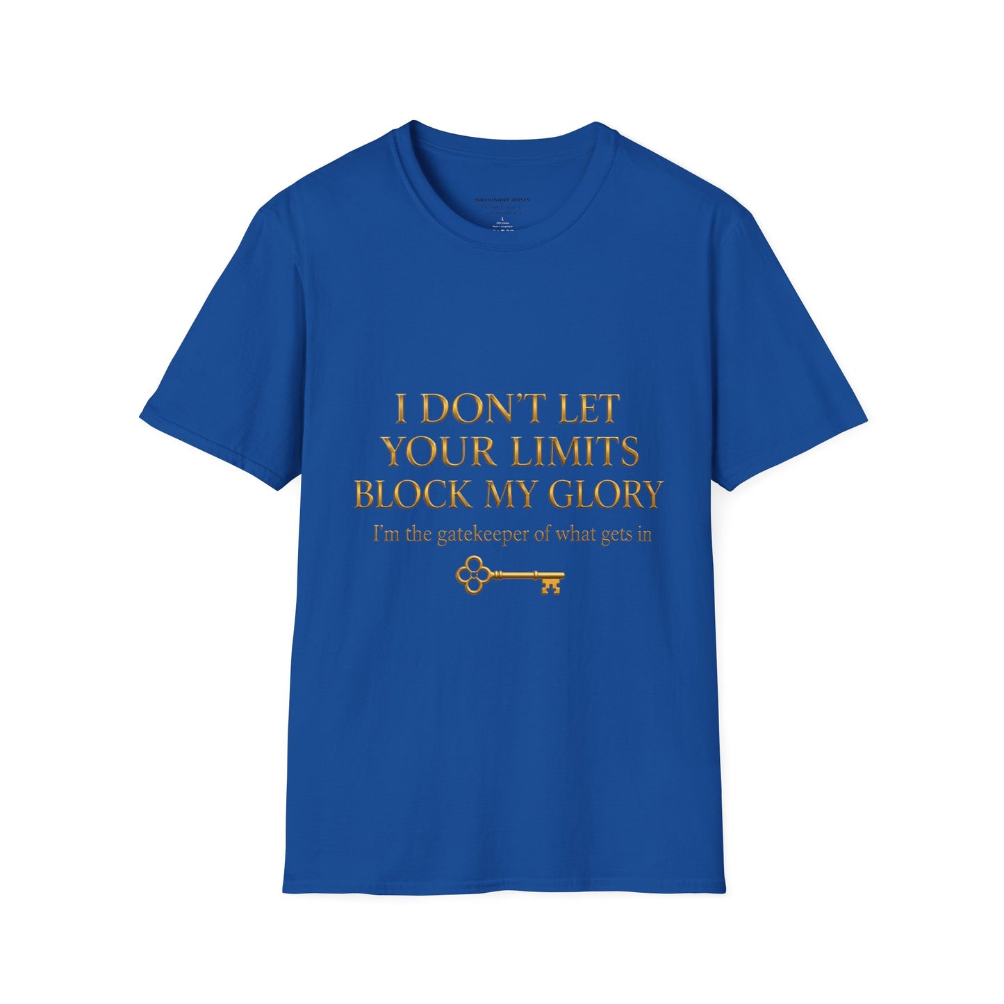 ✨ Your Limits Don’t Block My Glory ✨ T-shirt