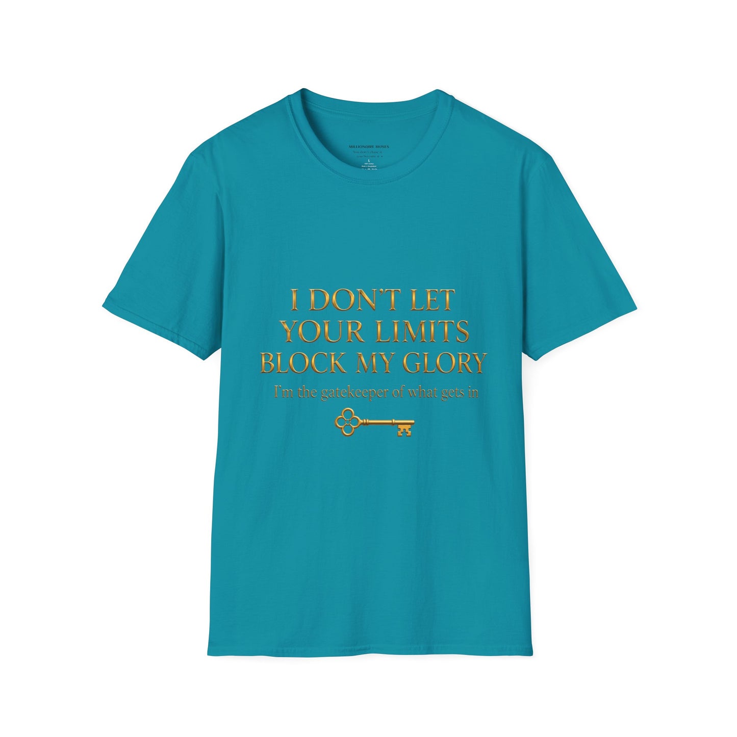 ✨ Your Limits Don’t Block My Glory ✨ T-shirt