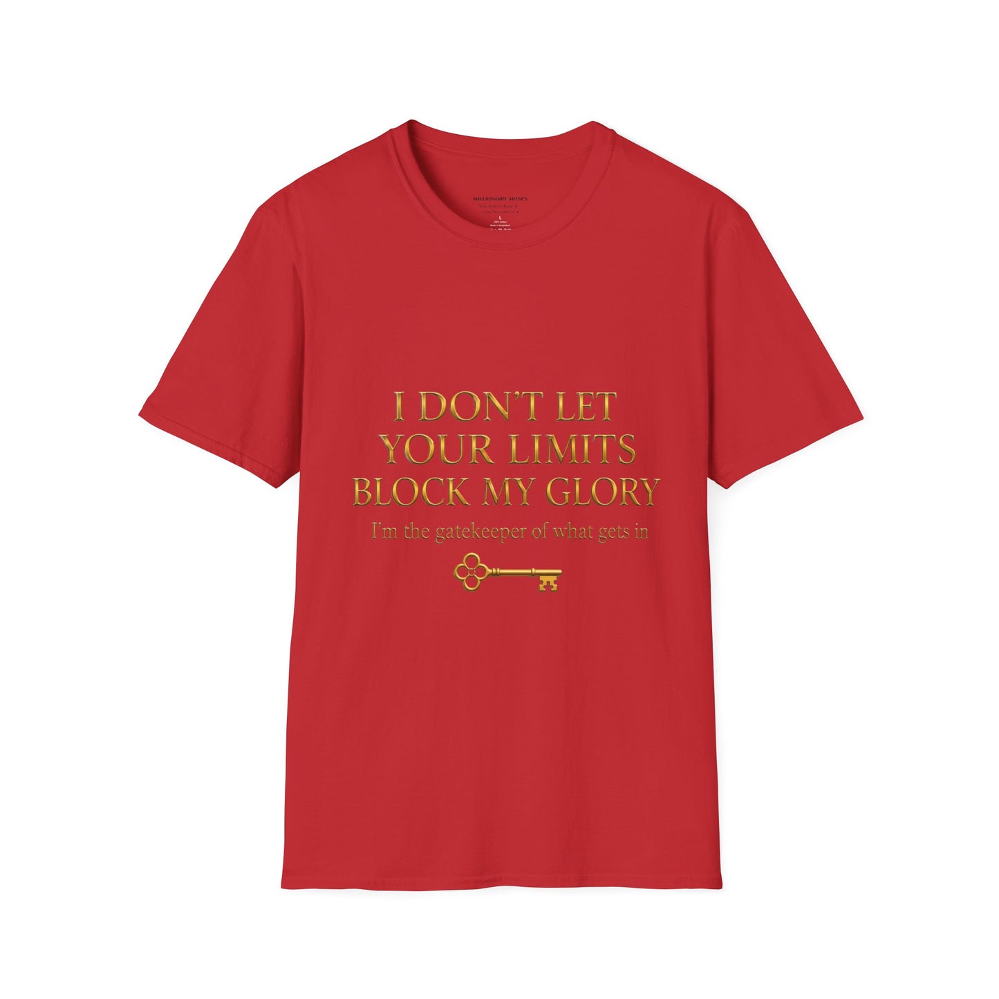 ✨ Your Limits Don’t Block My Glory ✨ T-shirt