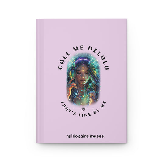 Millionaire Muses Call Me Delulu (That’s Fine By Me)" Manifestation Journal