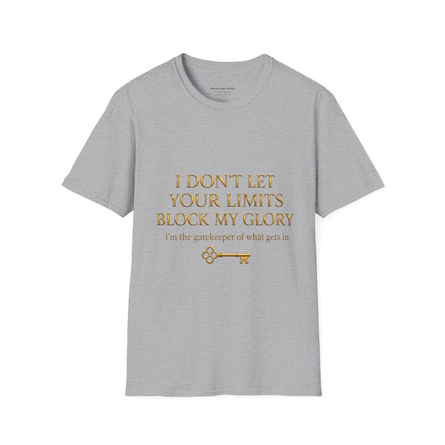 ✨ Your Limits Don’t Block My Glory ✨ T-shirt