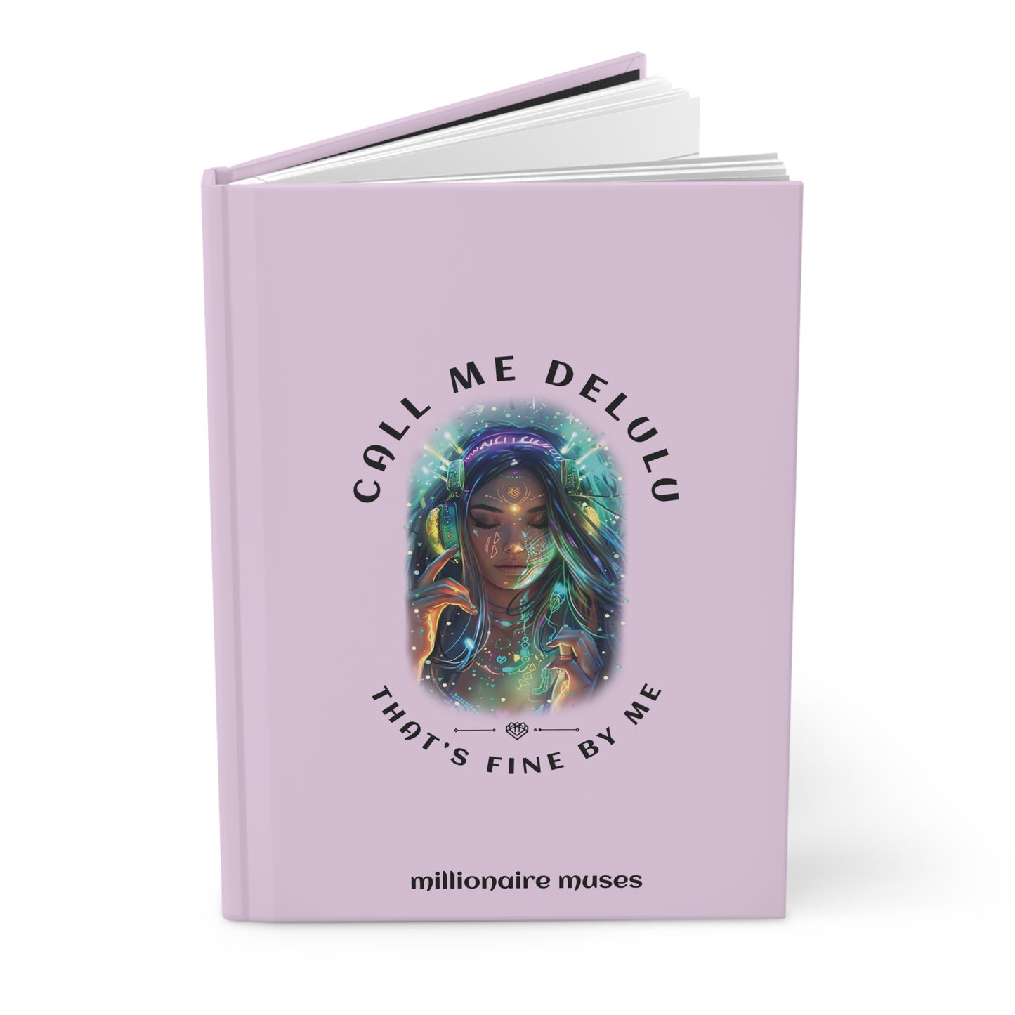 Millionaire Muses Call Me Delulu (That’s Fine By Me)" Manifestation Journal