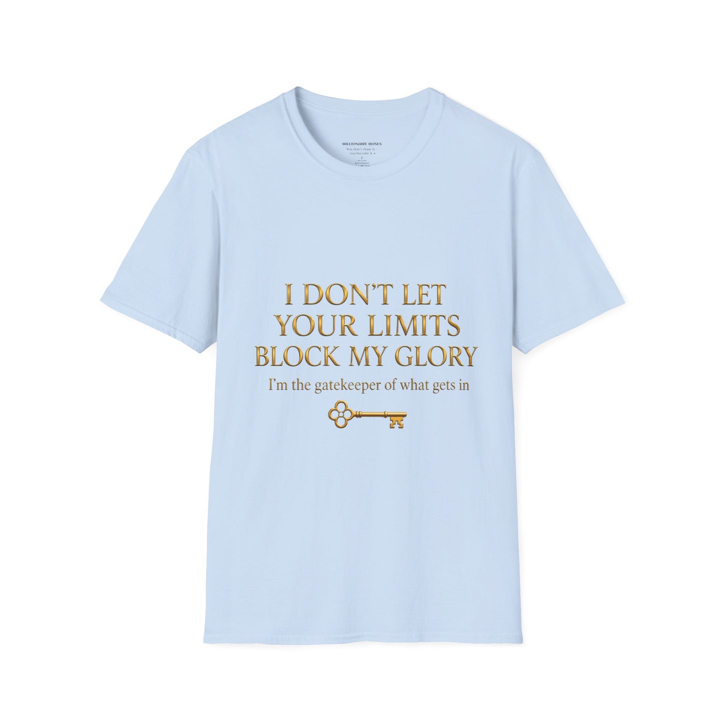 ✨ Your Limits Don’t Block My Glory ✨ T-shirt